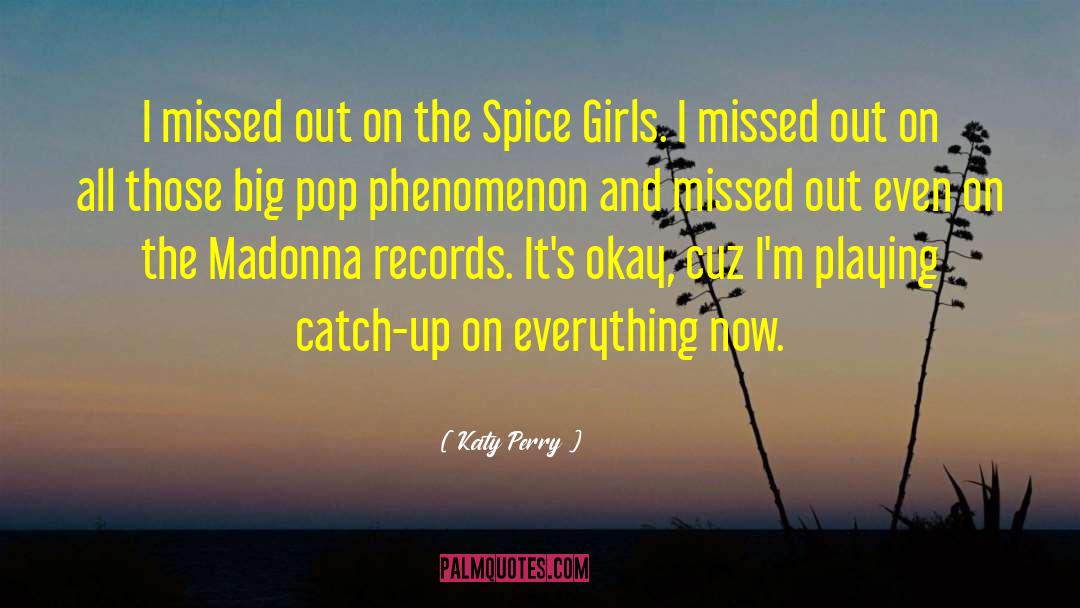 The Spice Girls quotes by Katy Perry