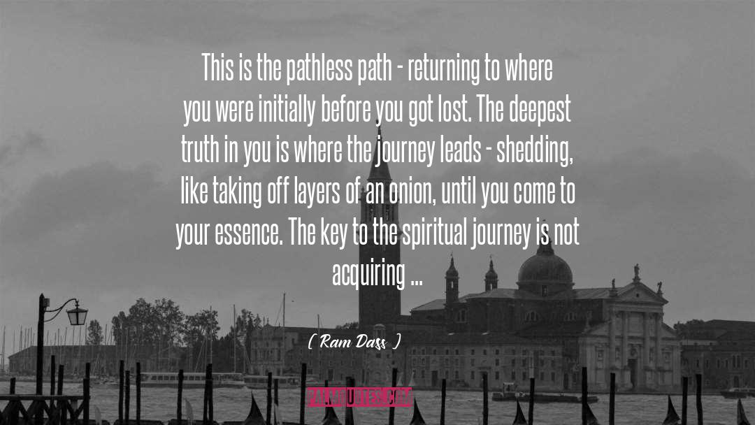 The Spiritual Journey quotes by Ram Dass