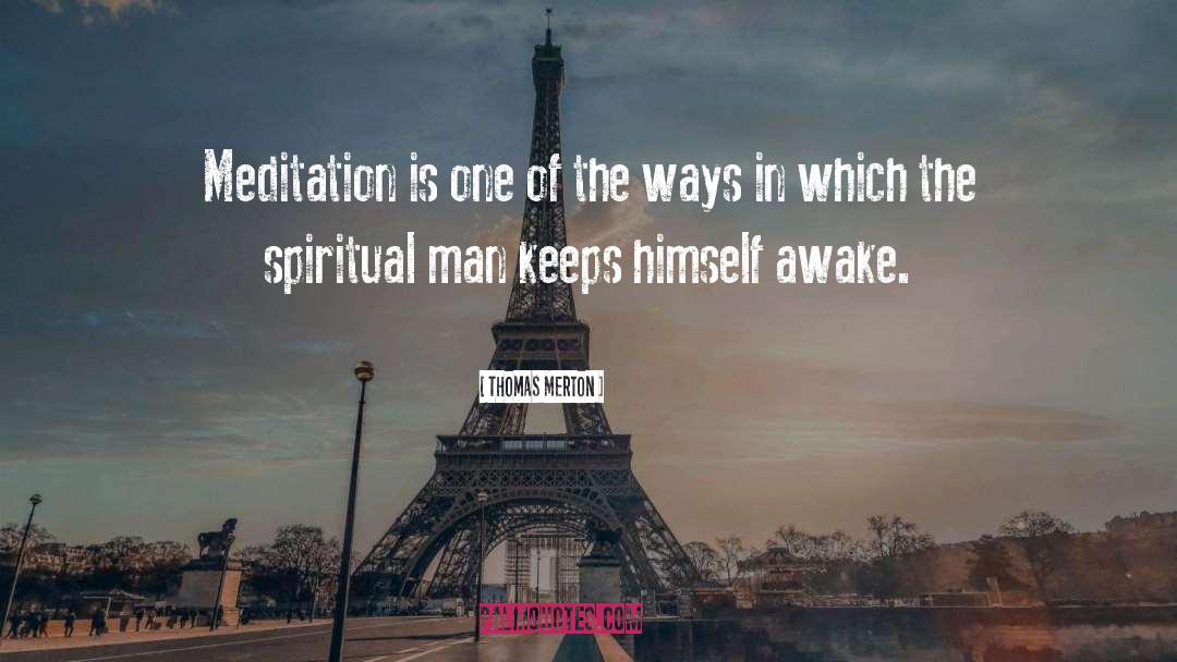The Spiritual Man quotes by Thomas Merton