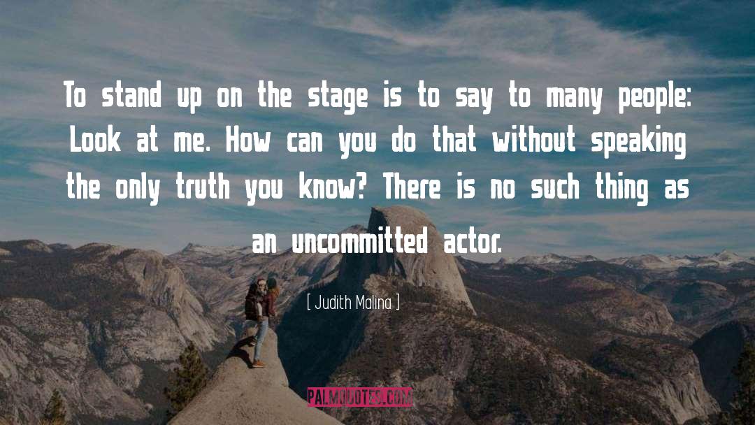 The Stage quotes by Judith Malina