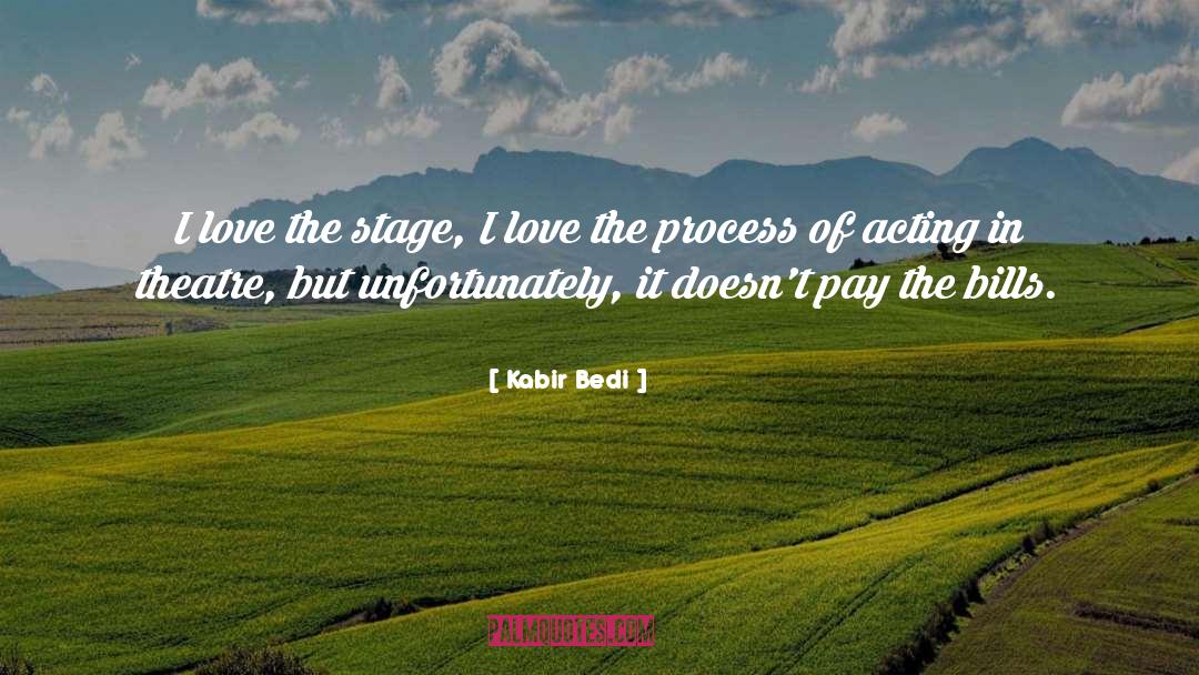 The Stage quotes by Kabir Bedi