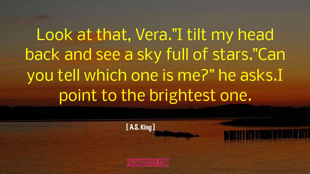 The Stars My Destination quotes by A.S. King