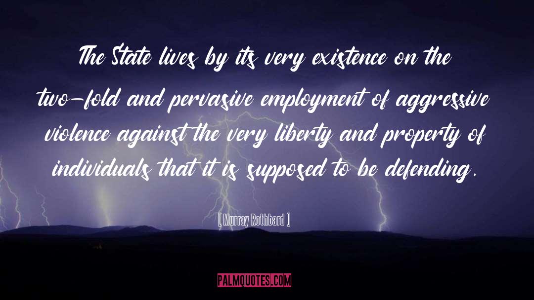 The State quotes by Murray Rothbard