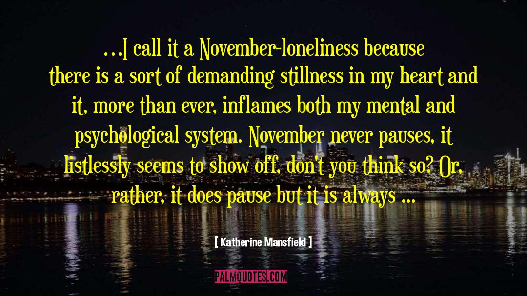 The Stillness Of You quotes by Katherine Mansfield