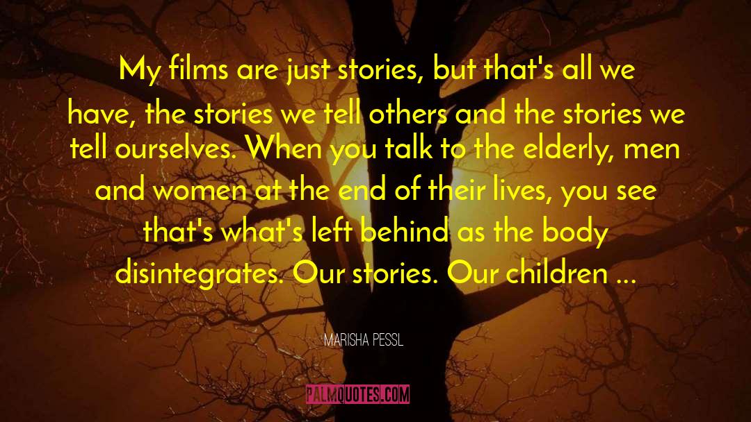 The Stories We Tell quotes by Marisha Pessl