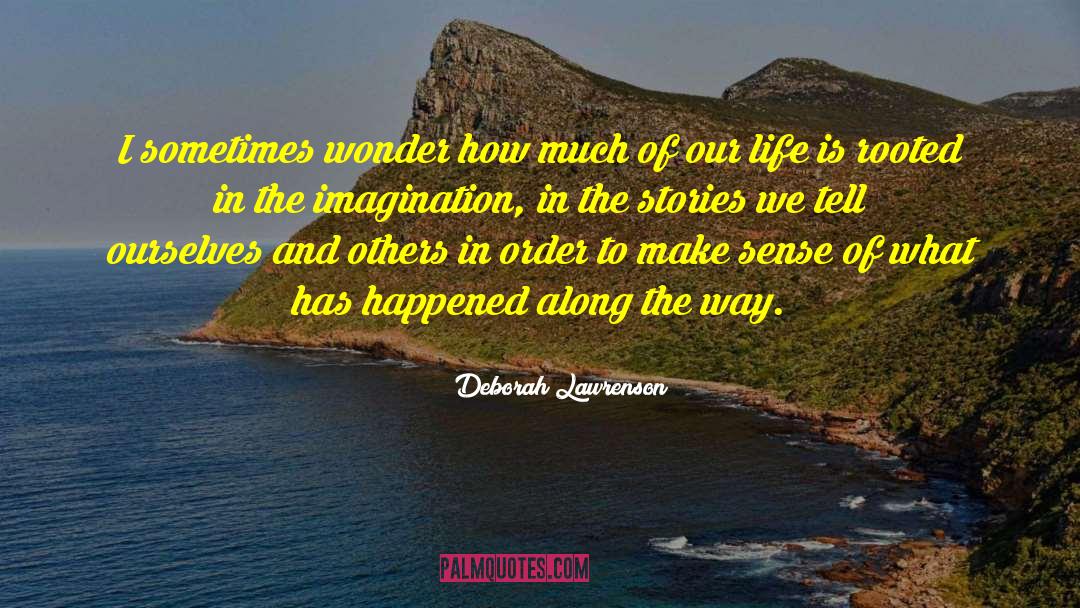 The Stories We Tell quotes by Deborah Lawrenson