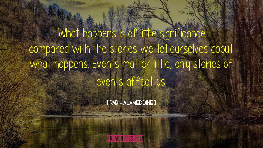 The Stories We Tell quotes by Rabih Alameddine
