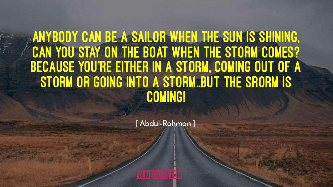 The Storm Clearing quotes by Abdul-Rahman