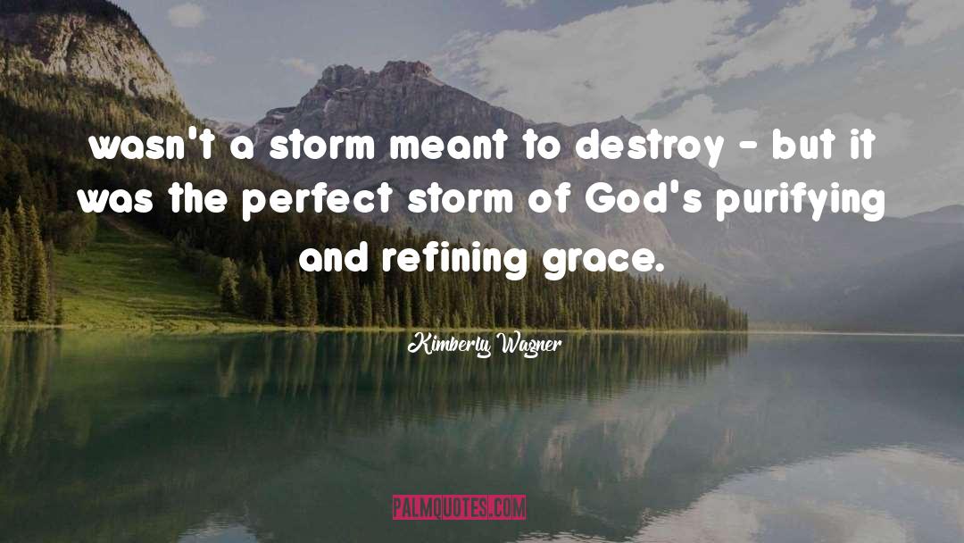 The Storm Clearing quotes by Kimberly Wagner