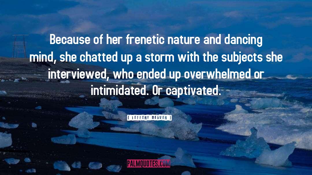 The Storm Of The Century quotes by Jeffery Deaver