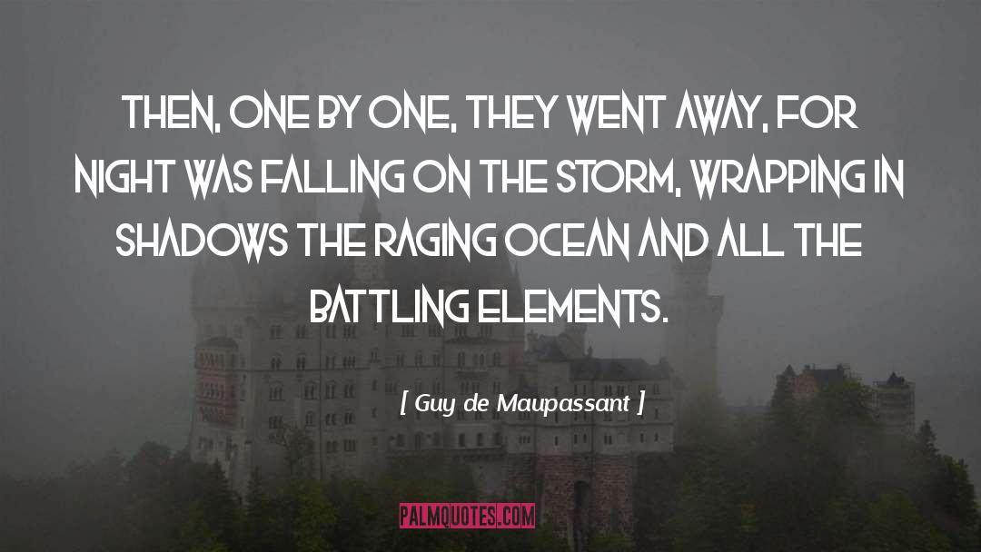 The Storm quotes by Guy De Maupassant