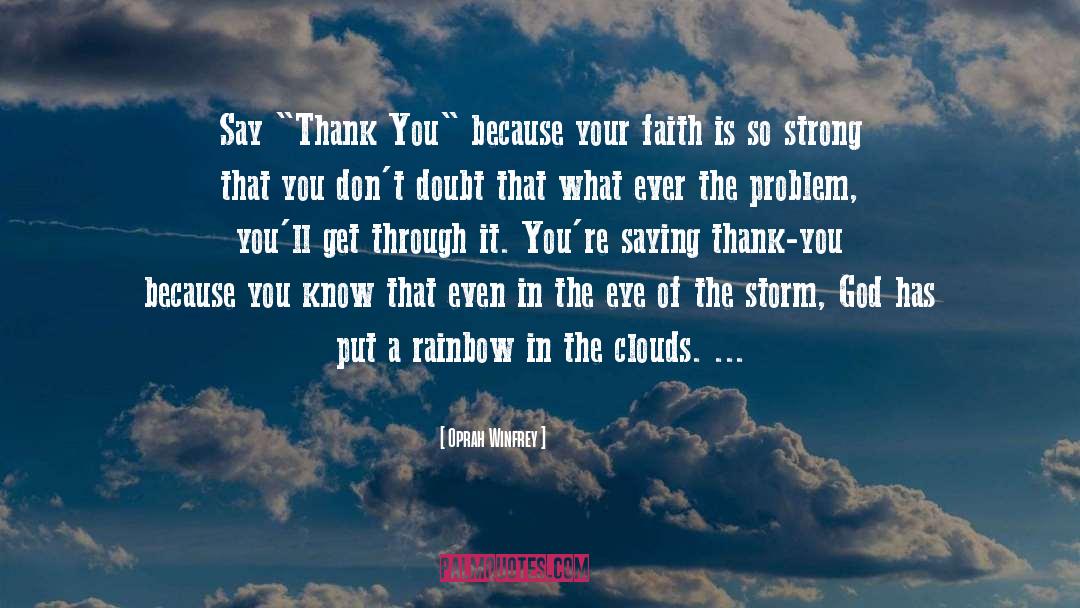 The Storm quotes by Oprah Winfrey