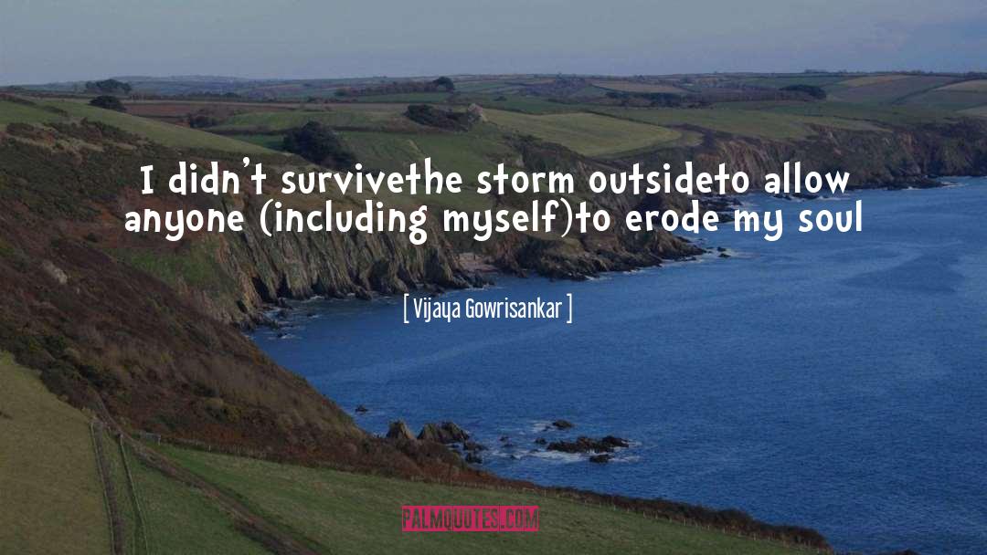 The Storm quotes by Vijaya Gowrisankar