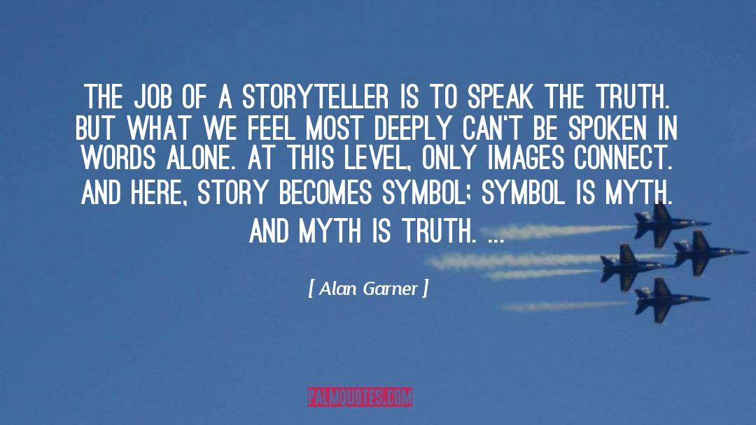 The Story Of Stuff quotes by Alan Garner