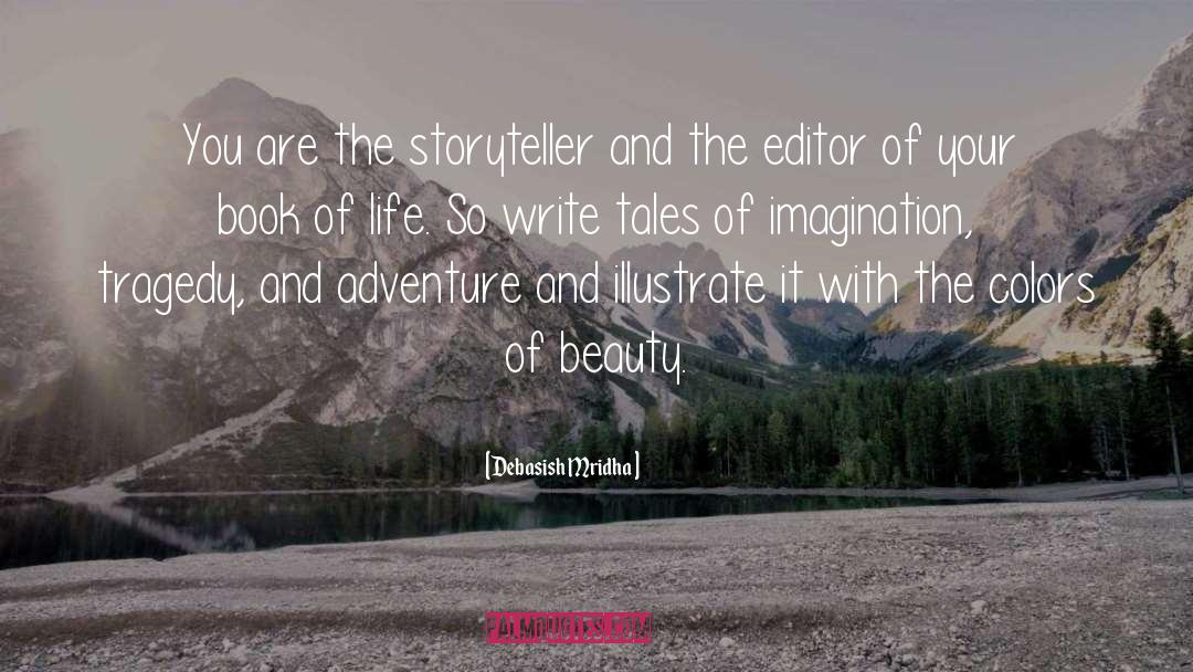 The Storyteller quotes by Debasish Mridha