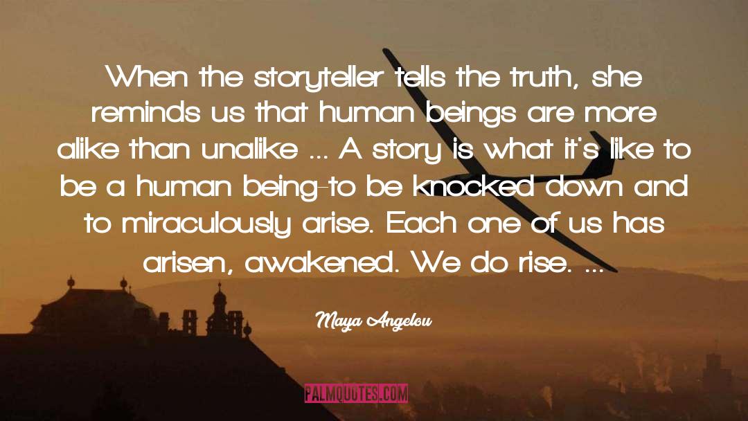 The Storyteller quotes by Maya Angelou