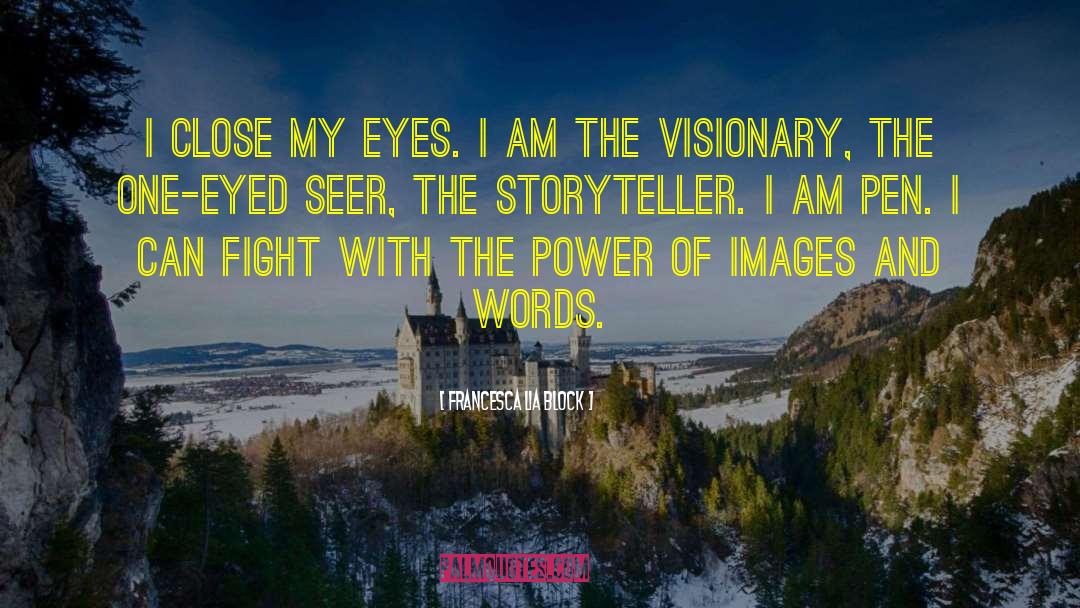 The Storyteller quotes by Francesca Lia Block
