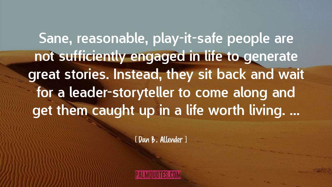 The Storyteller quotes by Dan B. Allender