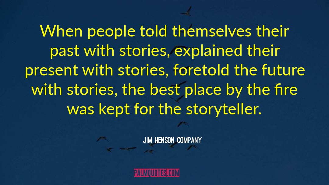 The Storyteller quotes by Jim Henson Company