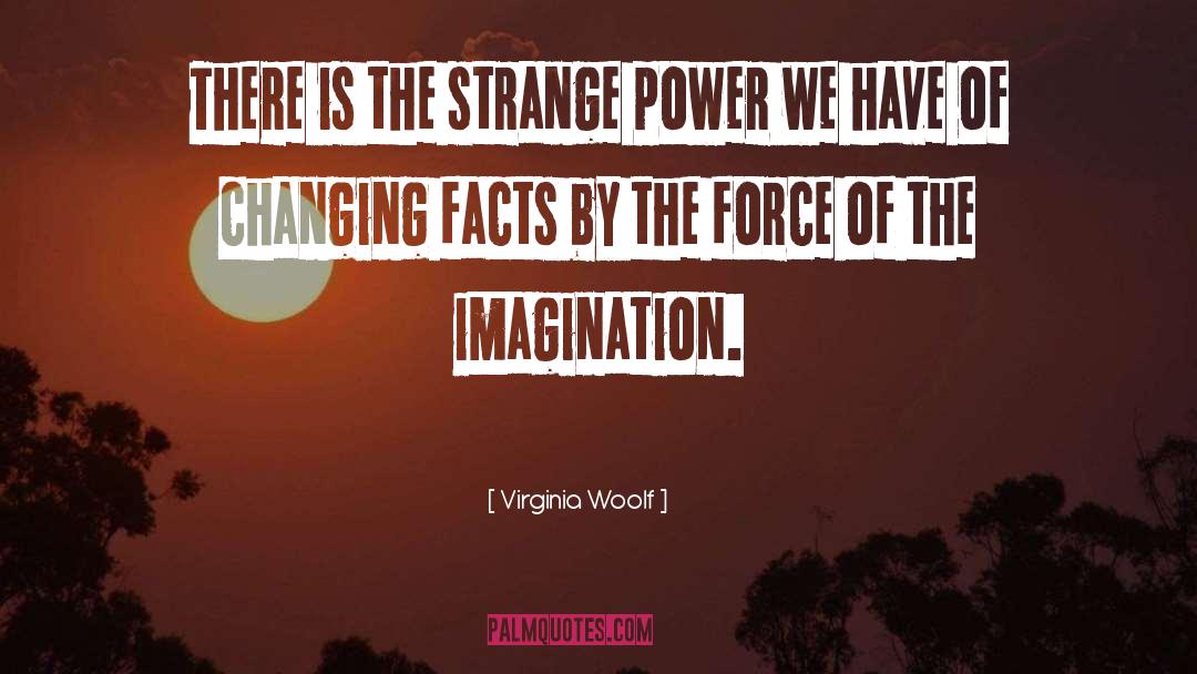 The Strange Power quotes by Virginia Woolf