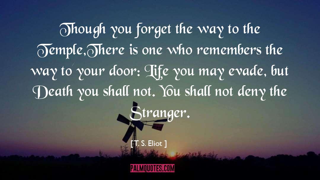 The Stranger quotes by T. S. Eliot