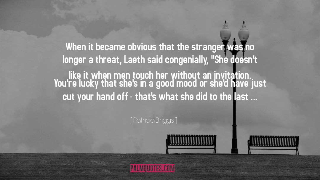 The Stranger quotes by Patricia Briggs