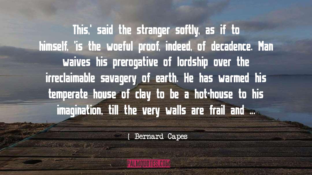 The Stranger quotes by Bernard Capes