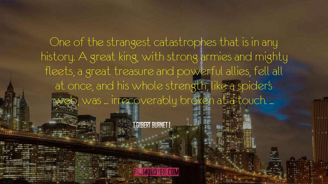 The Strength Of The Woman quotes by Gilbert Burnet