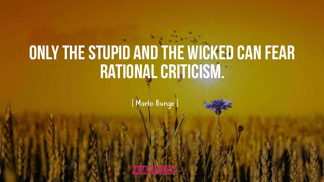 The Stupid quotes by Mario Bunge