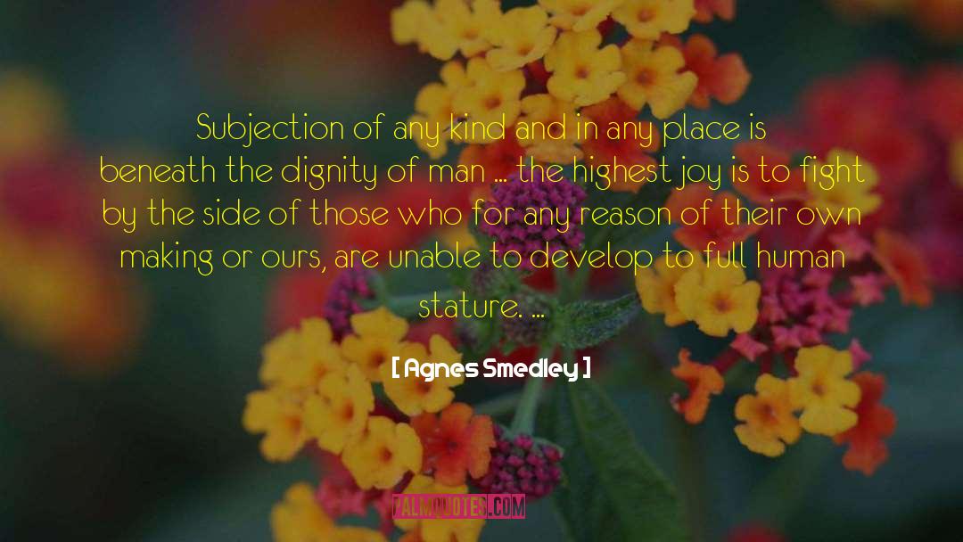 The Subjection Of Women quotes by Agnes Smedley