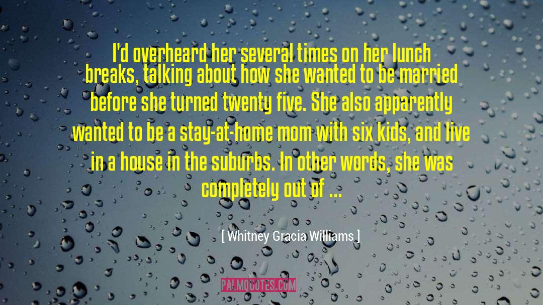 The Suburbs quotes by Whitney Gracia Williams