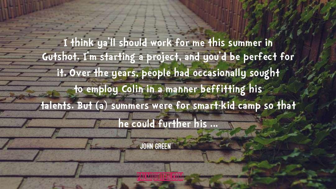 The Summer Garden quotes by John Green