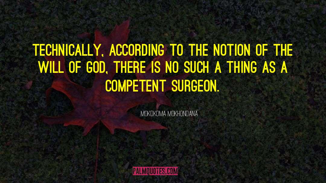 The Surgeon As A Priest quotes by Mokokoma Mokhonoana