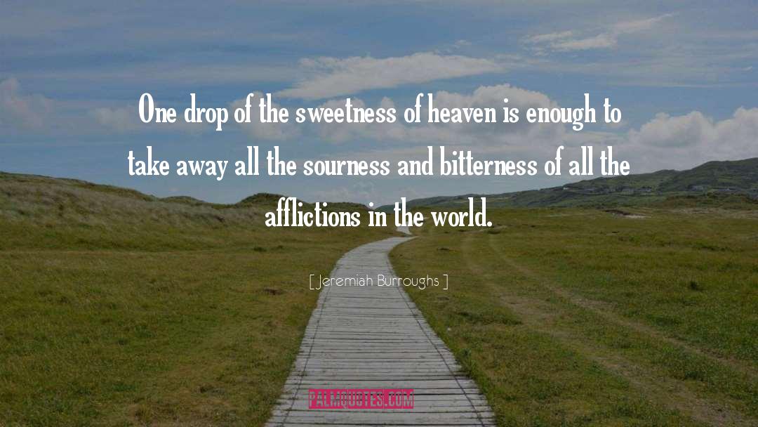 The Sweetness Of Tears quotes by Jeremiah Burroughs