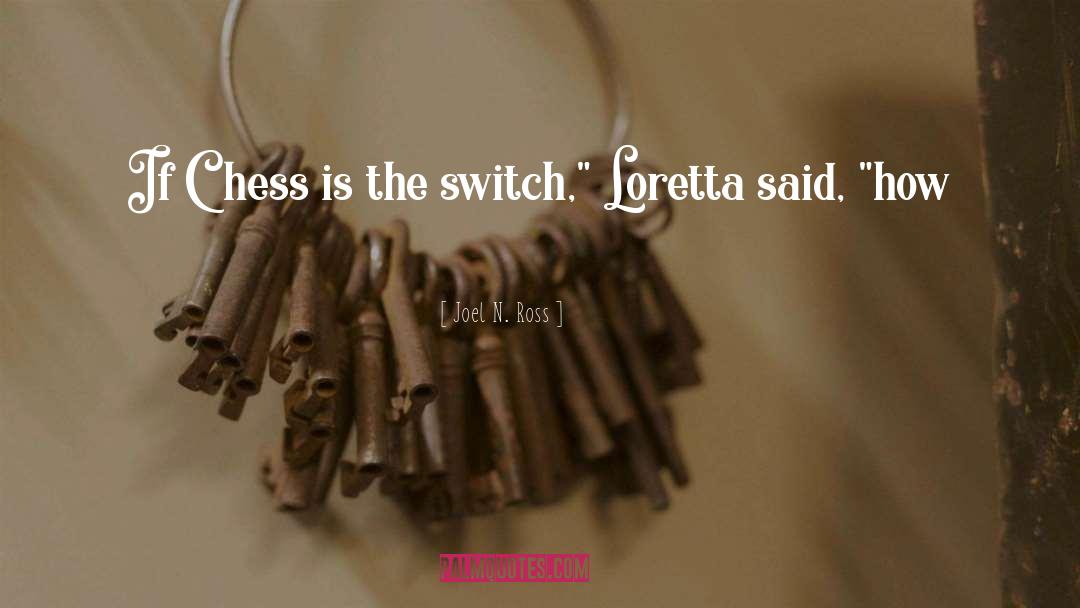 The Switch quotes by Joel N. Ross