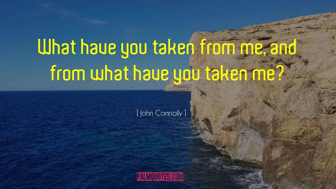 The Taken quotes by John Connolly