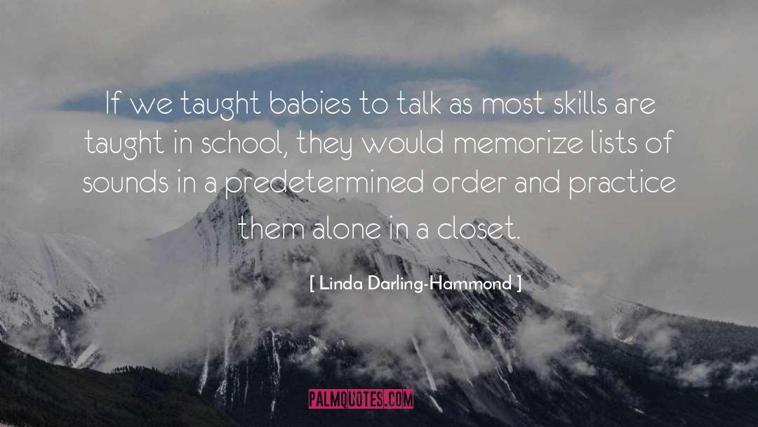 The Talk quotes by Linda Darling-Hammond