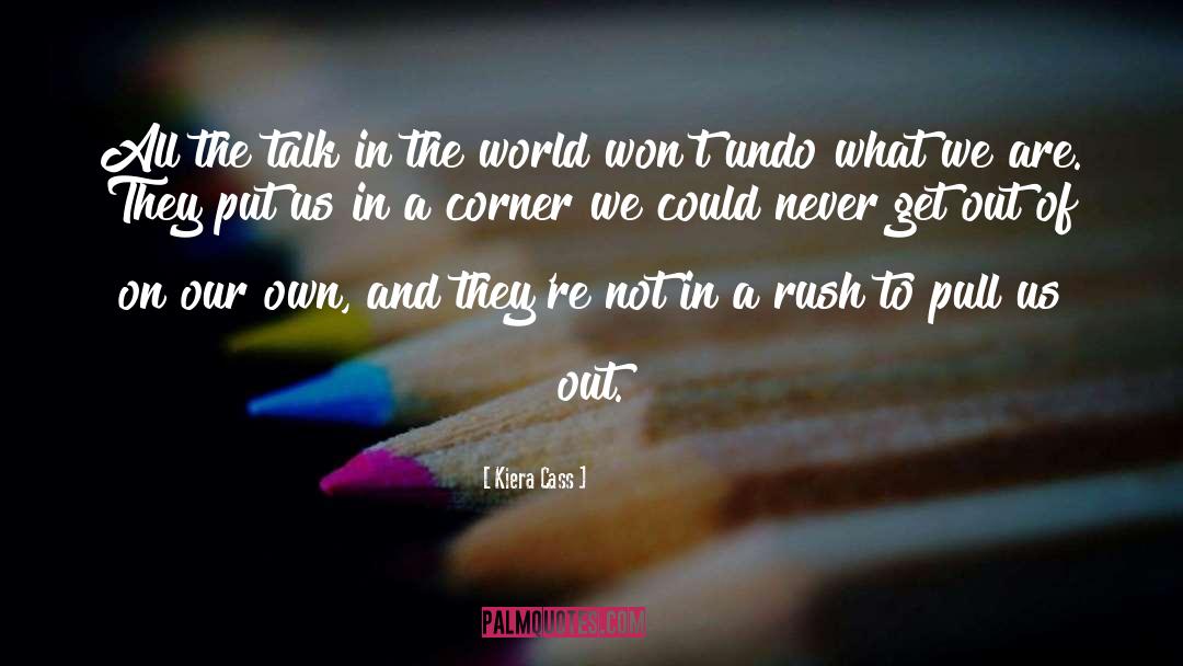 The Talk quotes by Kiera Cass
