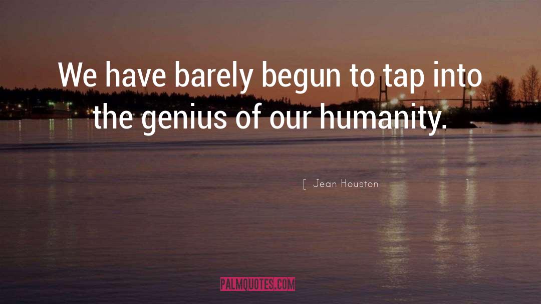 The Tap Room quotes by Jean Houston