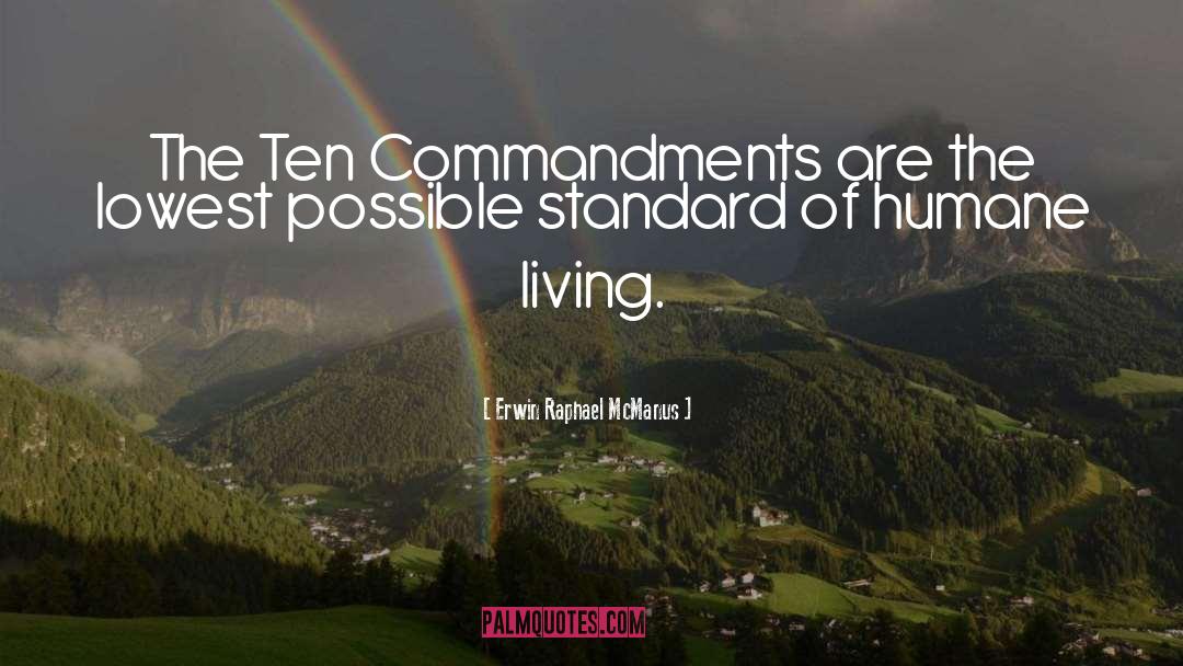 The Ten Commandments quotes by Erwin Raphael McManus