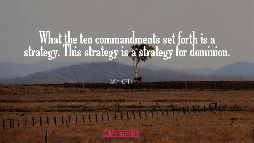 The Ten Commandments quotes by Gary North