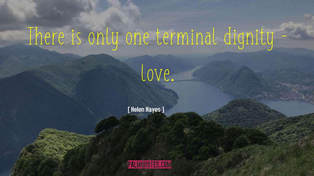 The Terminal quotes by Helen Hayes