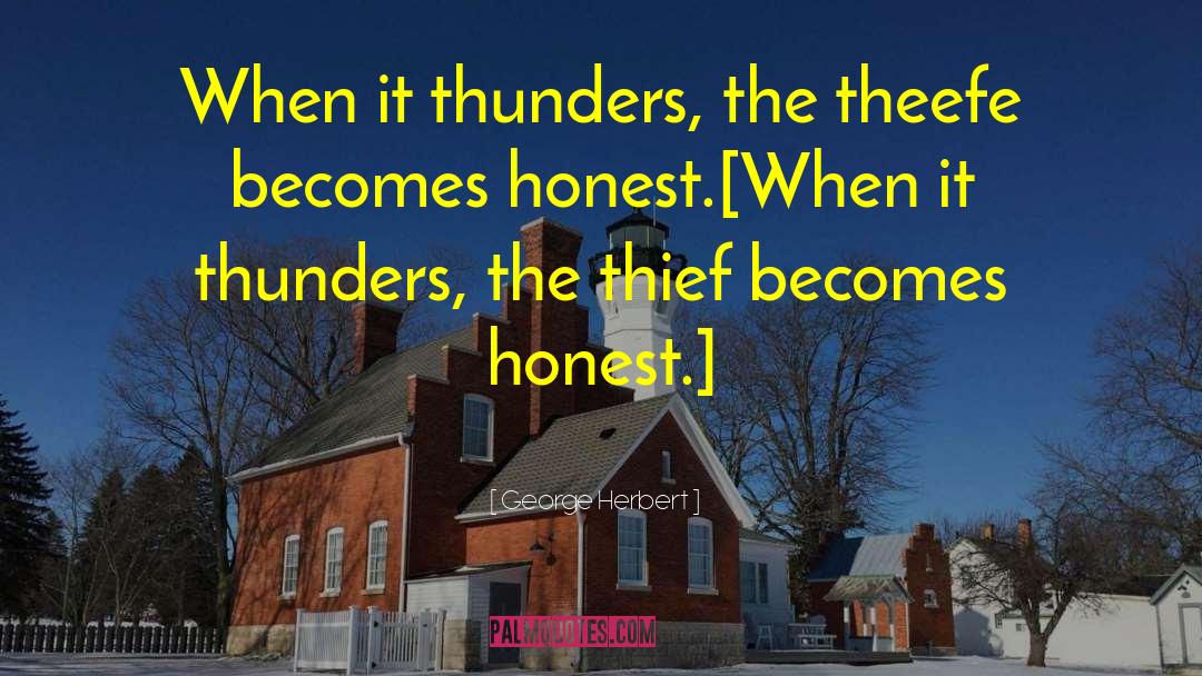 The Thief quotes by George Herbert