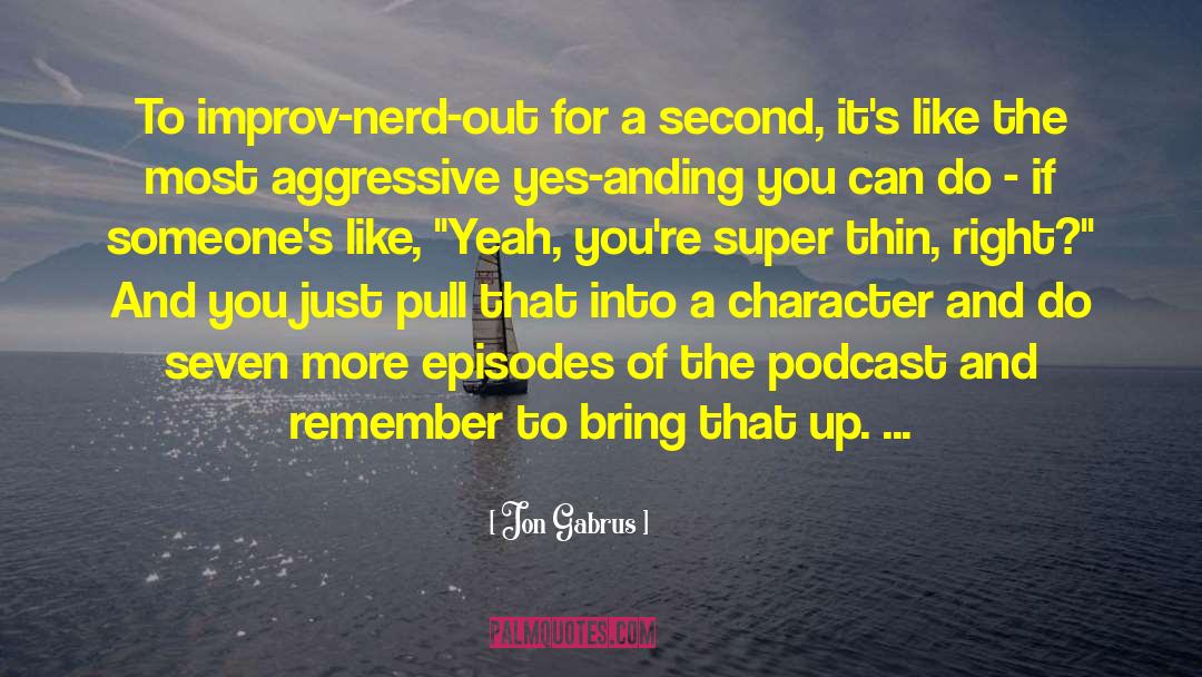 The Thin Executioner quotes by Jon Gabrus