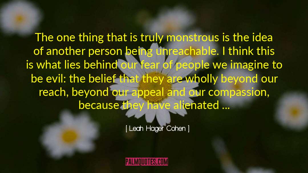 The Thing From Another World quotes by Leah Hager Cohen