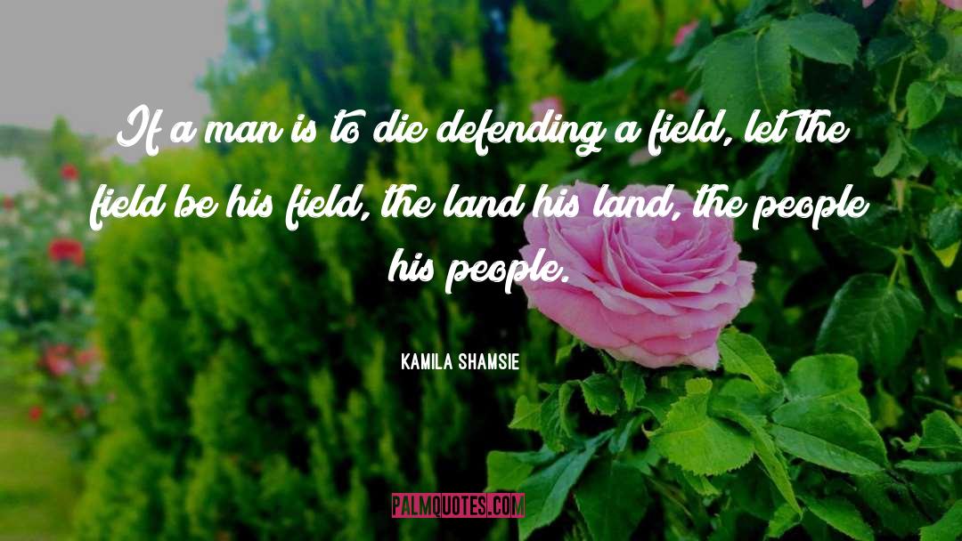 The Things They Carried In The Field Important quotes by Kamila Shamsie