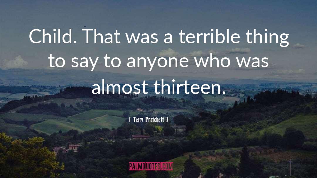 The Thirteen quotes by Terry Pratchett