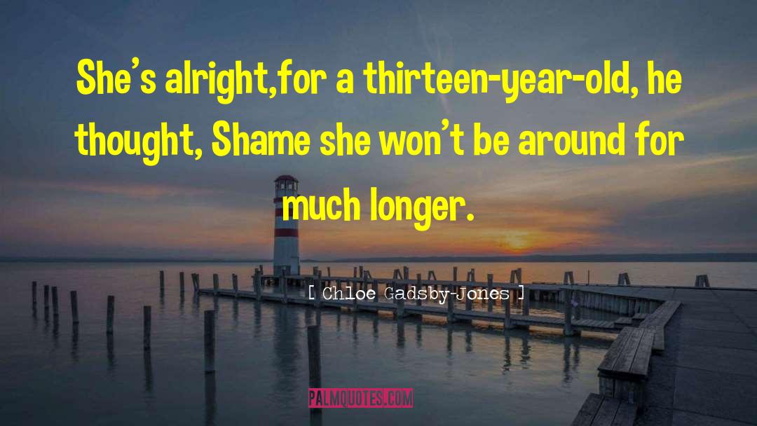 The Thirteen quotes by Chloe Gadsby-Jones