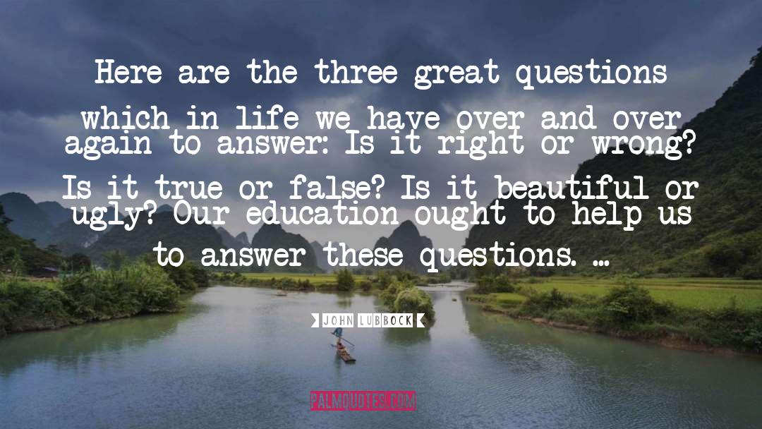 The Three Realms quotes by John Lubbock