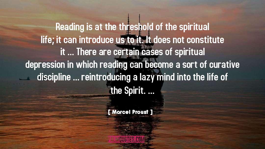 The Threshold quotes by Marcel Proust